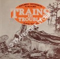 Book cover of Trains in Trouble - Railway Accidents in Pictures  by TREVENA, Arthur; HOOLE, Ken & EARNSHAW, Alan 